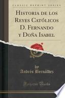 libro Historia De Los Reyes Católicos D. Fernando Y Doña Isabel (classic Reprint)